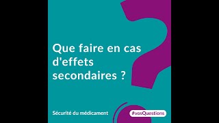 Que faire en cas deffets secondaires [upl. by Sergei508]