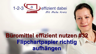 Büromittel effizient nutzen 32 Flipchartpapier richtig aufhängen [upl. by Silrak33]