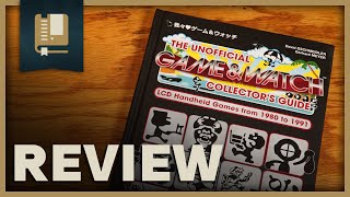 The Unofficial Game amp Watch Collectors Guide Review [upl. by Alrrats]