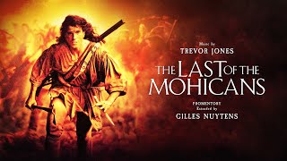 Trevor Jones  The Last of the Mohicans Promentory Extended by Gilles Nuytens [upl. by Okire]