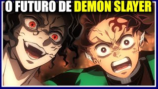 ACABARAM COM O ANIME DE DEMON SLAYER O Castelo Infinito e o Futuro [upl. by Nuawed]