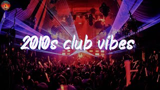 2010s party vibes mix throwback playlist [upl. by Ahsoj]