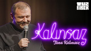 Tuna Kalınsaz Tek Kişilik Gösteri  Kalınsaz  TuzBiber StandUp [upl. by Eillor311]