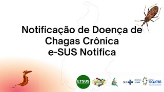 Webinar sobre notificação de Doença de Chagas Crônica no eSUS Notifica [upl. by Nibbs855]