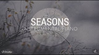 Seasons  Hillsong  Instrumental Piano With Lyrics  Worship [upl. by Hanikas]