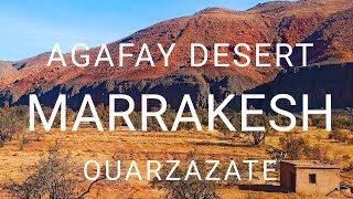 MARRAKESH  AGAFAY DESERT  OUARZAZATE [upl. by Perceval]