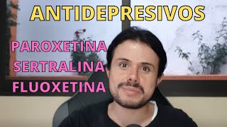 Paroxetina Sertralina Fluoxetina ANTIDEPRESIVOS para Fobia Social y Trastorno Dismorfico Corporal [upl. by Lanaj799]