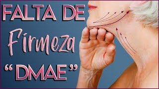 MEJORA LA FALTA DE FIRMEZA CON DMAE [upl. by Atnoved282]