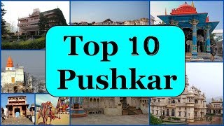 Pushkar Tourism  Famous 10 Places to Visit in Pushkar Tour [upl. by Prince344]