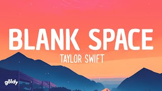 Taylor Swift  Blank Space Lyrics [upl. by Nalyorf]