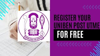 REGISTER YOUR UNIBEN POST UTME 2024 FOR FREE [upl. by Dibbell]