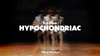 Eric Nam 에릭남  Hypochondriac Official Visualizer [upl. by Fennelly]