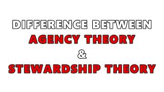 Agency Theory Vs Stewardship Theory [upl. by Hadley]