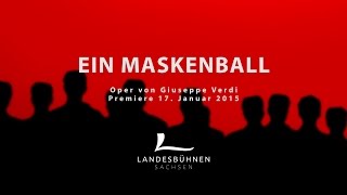 »Ein MaskenballUn Ballo in Maschera« Trailer Landesbühnen Sachsen [upl. by Wrigley]