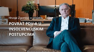 Hrvoje Zgombić o projektu Povrat PDVa u insolvencijskim postupcima [upl. by Allemac]