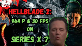 GB DF Says Hellblade 2 is SAWFT at 964p amp 30fps on Series X [upl. by Cordell]