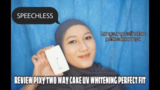 REVIEW PIXY BEDAK TWC UV WHITENING PERFECT FIT [upl. by Ursuline827]