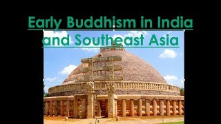 Early Buddhist Art in India and Southeast Asia [upl. by Eednarb]