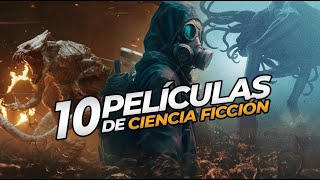 TOP 10 mejores PELICULAS de CIENCIA FICCIÓN que debes ver [upl. by Olifoet]