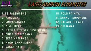 Lagu Ambon Romantis  Terbaik Sepanjang Masa [upl. by Jorrie446]