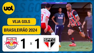 RED BULL BRAGANTINO 1 X 1 SÃO PAULO  BRASILEIRÃO 2024 VEJA OS GOLS DE SASHA E LUCAS [upl. by Tterb]