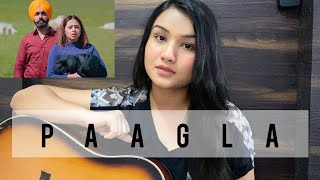 PAAGLA  QISMAT 2  BPRAAK  AMMY  SARGUN  FEMALE GUITAR COVER  ANSHIKA SHARMA [upl. by Arretak]