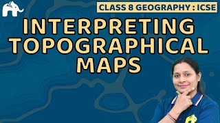 Interpreting Topographical Maps Class 8 ICSE Geography  Selina Chapter 1  Plateau 1 SST [upl. by Kennan504]