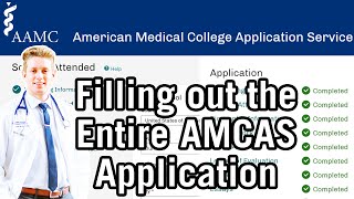 How to Apply to Medical School  AMCAS Complete TutorialWalkthrough [upl. by Middlesworth781]