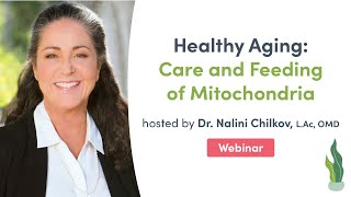 Healthy Aging Care and Feeding of Mitochondria  Fullscript Webinar [upl. by Darill160]