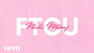 Nicki Minaj  FTCU Lyrics video [upl. by Elsey]