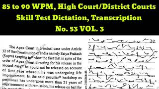 85 to 90 WPM High Courts District Courts Legal Dictation Transcription No 53 VOLUME No 3 [upl. by Malia]