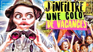 JINFILTRE UNE COLONIE DE VACANCES PENDANT 24H [upl. by Mansur]