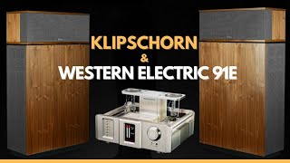 Western Electric 91E integrated tube amplifier amp Klipsch  Klipschorn AK6 FloorStanding Speakers [upl. by Nnylatsyrk]