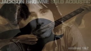 Jackson Browne  The Barricades of Heaven Live Acoustic  wLyrics [upl. by Nette]