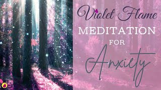 Violet Flame Meditation for Anxiety [upl. by Ama]