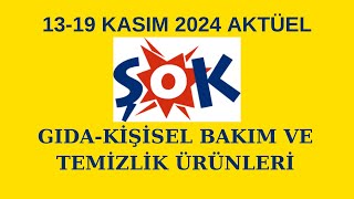 1319 KASIM 2024 ŞOK RESMİ KATALOG AKTÜEL ÜRÜNLERİ  GIDA KİŞİSEL BAKIM VE TEMİZLİK ÜRÜNLERİ [upl. by Bonaparte933]