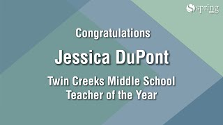 Spring ISD Teacher of the Year Finalist  Jessica DuPont [upl. by Lydie967]