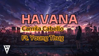 Camila Cabello ft Young Thug  Havana Lyrics H7 Visualizer [upl. by Yremogtnom]