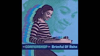 Cornershop  Brimful Of Asha Norman Cook Remix Extended Version Brighton UK 12quot Vinyl [upl. by Nuawaj]