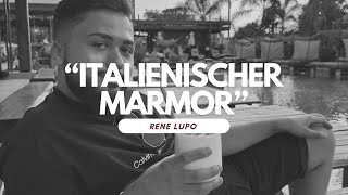 RENE  ITALIENISCHER MARMOR LYRICS VIDEO prod by DrJ Meadow Simon Corazza [upl. by Eniamrehc575]