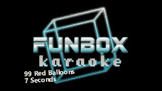 7 Seconds  99 Red Balloons Funbox Karaoke 1985 [upl. by Safir222]