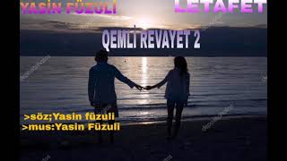 Qemli Revayet 2 Yasin Fuzuli amp Letafet 2021 Ekskluziv [upl. by Durham]