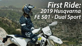 First Ride 2019 Husqvarna FE 501  Dual Sport [upl. by Kellyann]