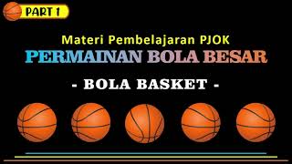 MATERI PJOK PERMAINAN BOLA BESAR  BOLA BASKET [upl. by Mmada]