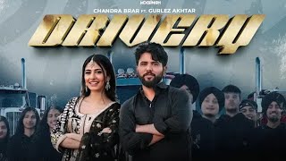 DRIVERY Official Video Chandra Brar FT Gurlez Akhtar x MixSingh  New Punjabi Songs 2024 [upl. by Charline107]