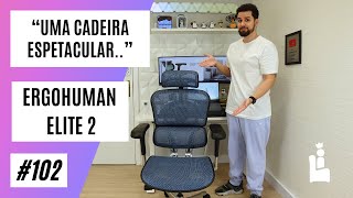 Cadeira Ergohuman Elite 2 [upl. by Andrien]