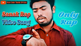 Sanak Rap Video SongOnly RapFirst Part only [upl. by Vento]