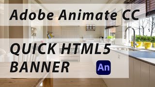 Adobe Animate CC  Quick HTML5 animated banner [upl. by Anivol]