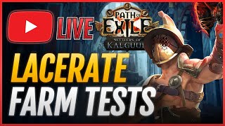 Farm TESTs🔴LACERATE Gladiator Build Blasting PoE 325 [upl. by Sucramat]