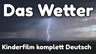 Erklärfilm das Wetter Strum Schnee Regen Sonne Wind [upl. by Lesslie431]